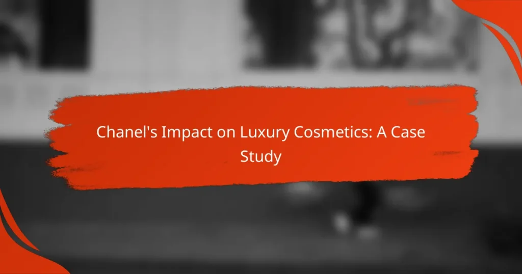 Chanel’s Impact on Luxury Cosmetics: A Case Study