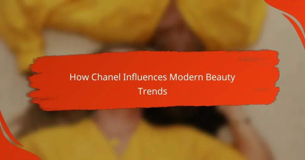 How Chanel Influences Modern Beauty Trends